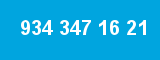 934 347 16 21